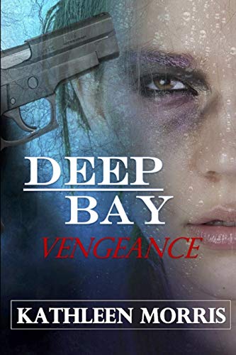 Deep Bay Vengeance - a Christian Mystery Suspense [Paperback]