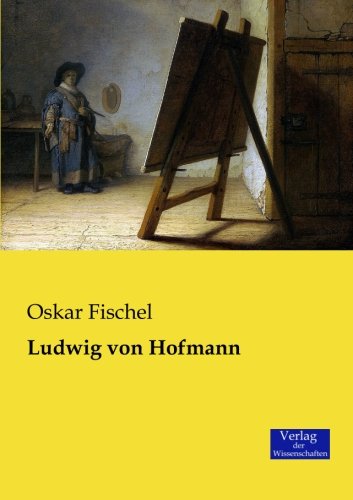 Ludwig Von Hofmann (german Edition) [Paperback]