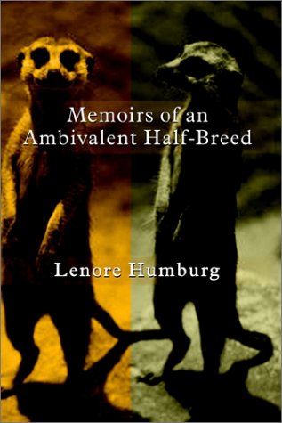 Memoirs of an Ambivalent Half-Breed [Hardcover]