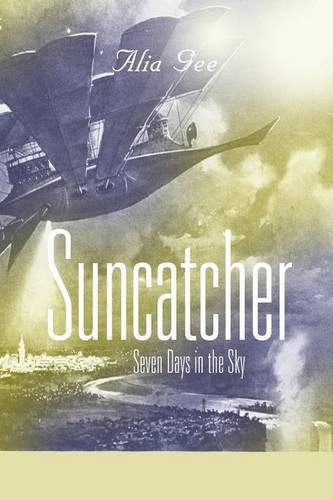 Suncatcher Seven Days In The Sky [Paperback]