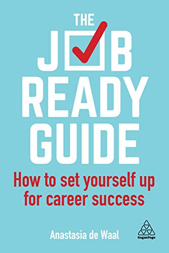 The Job-Ready Guide How to Set Yourself Up for Career Success [Paperback]