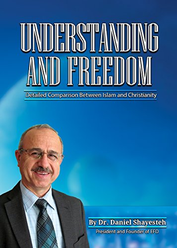 Understanding And Freedom Detailed Comparison Between Islam And Christianity [Paperback]