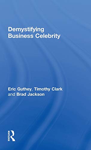 Demystifying Business Celebrity [Hardcover]