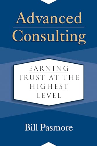 Advanced Consulting Earning Trust at the Highest Level [Hardcover]
