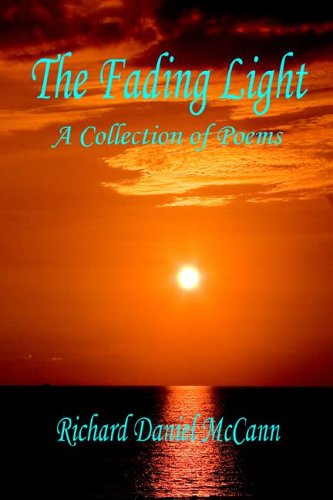 Fading Light  A Collection of Poems [Unknown]
