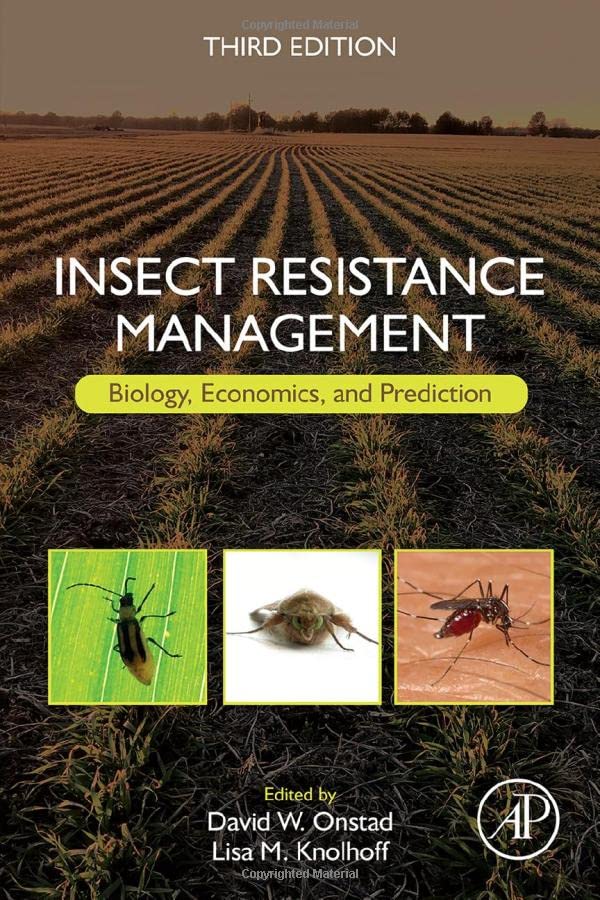 Insect Resistance Management: Biology, Economics, and Prediction [Hardcover]