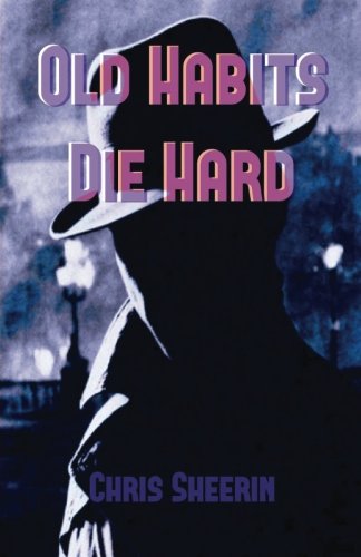 Old Habits Die Hard [Paperback]