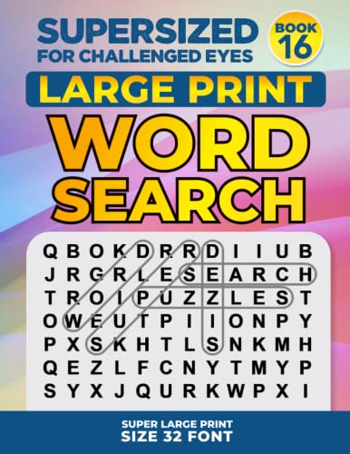 SUPERSIZED for CHALLENGED EYES, Book 16  Super Large Print Word Search Puzzles [Paperback]