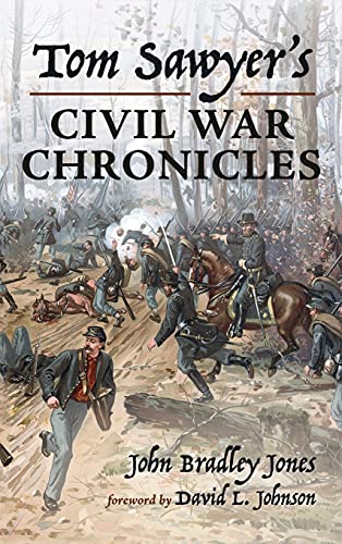 Tom Sawyer's Civil War Chronicles [Hardcover]