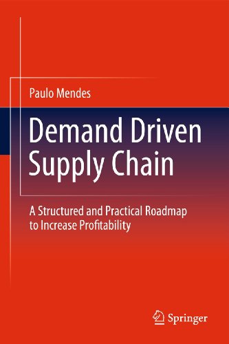 Demand Driven Supply Chain A Structured and Practical Roadmap to Increase Profi [Hardcover]