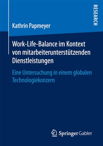 Work-Life-Balance im Kontext von mitarbeiteruntersttzenden Dienstleistungen Ei [Paperback]