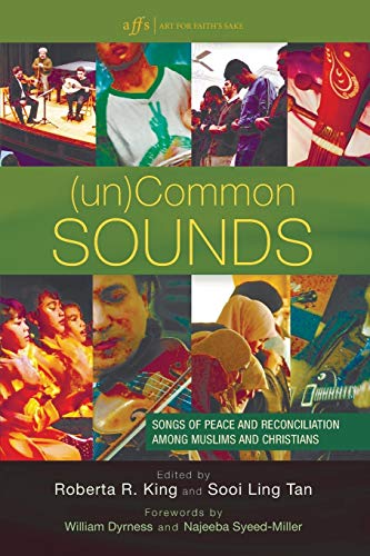 (un)common Sounds Songs Of Peace And Reconciliation Among Muslims And Christian [Paperback]