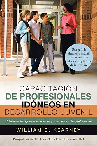 Capacitacin de Profesionales Idneos en Desarrollo Juvenil  Mejorando Las Expe [Paperback]