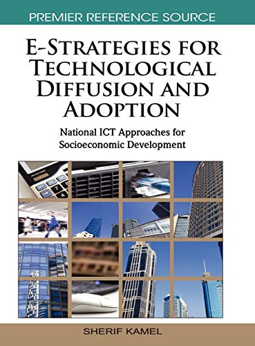 E-Strategies for Technological Diffusion and Adoption National ICT Approaches f [Hardcover]
