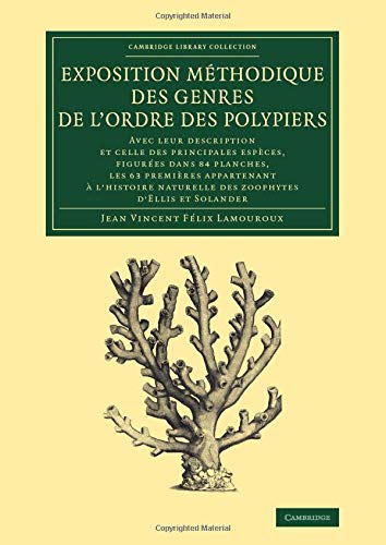 Exposition mthodique des genres de l'ordre des polypiers Avec leur description [Paperback]