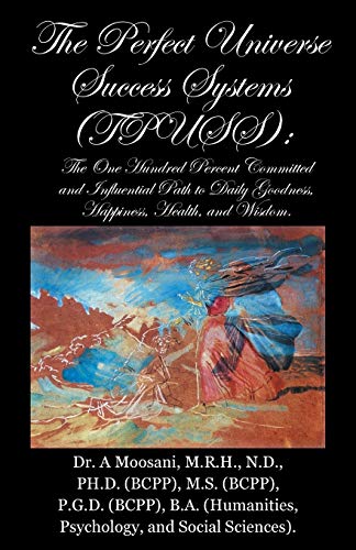 Perfect Universe Success Systems (TPUSS).  The One Hundred Percent Committed an [Paperback]