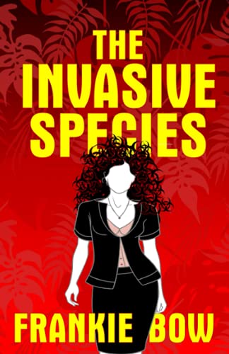 The Invasive Species In Which Molly Deals With Gmos,The Paleo Diet, The Big Box [Paperback]