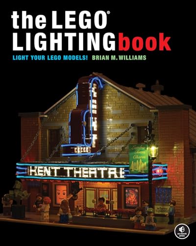 The LEGO Lighting Book Light Your LEGO Models [Hardcover]
