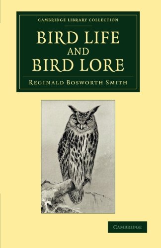 Bird Life and Bird Lore With Illustrations [Paperback]