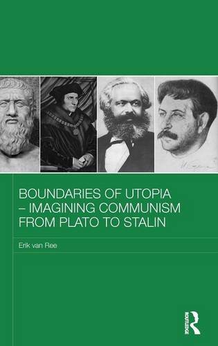 Boundaries of Utopia - Imagining Communism from Plato to Stalin [Hardcover]