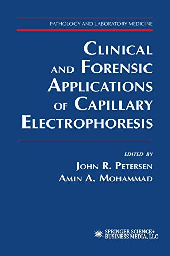 Clinical and Forensic Applications of Capillary Electrophoresis [Paperback]