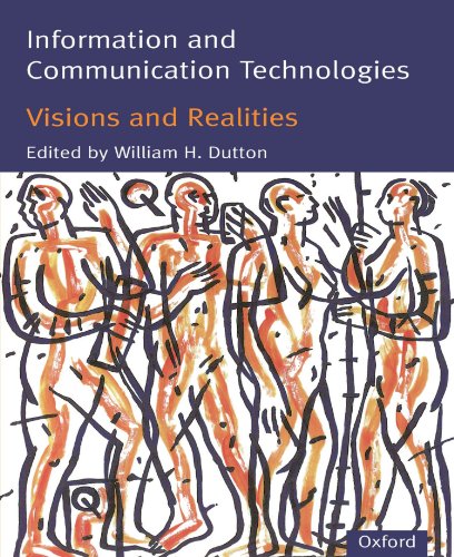 Information and Communication Technologies Visions and Realities [Paperback]