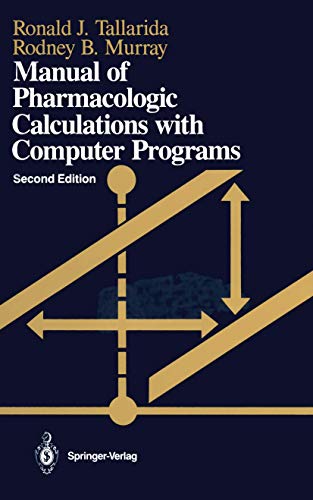 Manual of Pharmacologic Calculations With Computer Programs [Paperback]