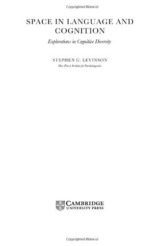 Space in Language and Cognition Explorations in Cognitive Diversity [Hardcover]