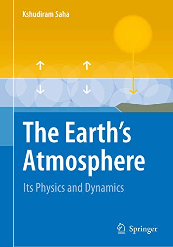 The Earth's Atmosphere Its Physics and Dynamics [Hardcover]