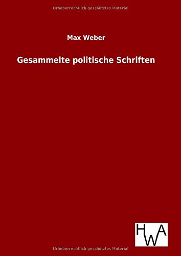Gesammelte Politische Schriften (german Edition) [Hardcover]