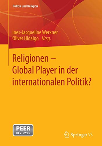 Religionen - Global Player in der internationalen Politik [Paperback]