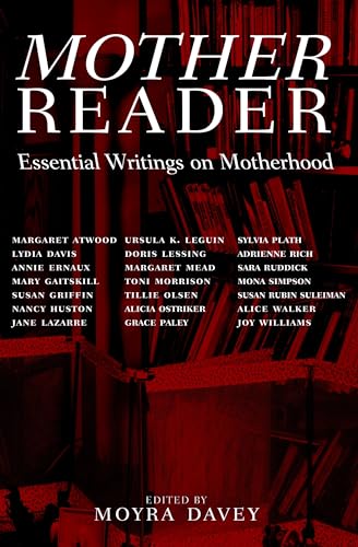 Mother Reader Essential Writings on Motherhood [Paperback]