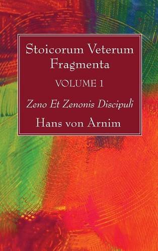 Stoicorum Veterum Fragmenta Volume 1 (latin Edition) [Hardcover]