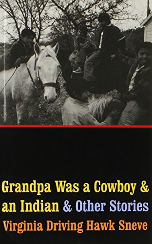 Grandpa Was A Cowboy And An Indian And Other Stories [Paperback]