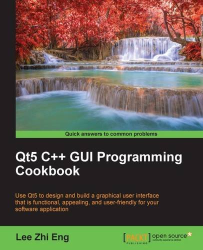 Qt5 C++ Gui Programming Cookbook [Paperback]