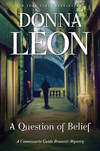A Question of Belief A Commissario Guido Brunetti Mystery [Paperback]