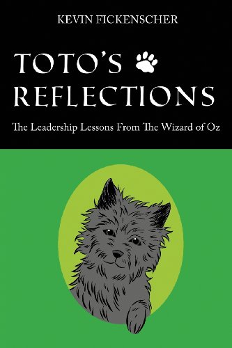 Toto's Reflections The Leadership Lessons From The Wizard Of Oz [Paperback]