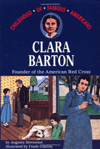 Clara Barton: Founder of the American Red Cross [Paperback]