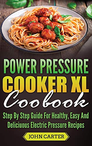 Power Pressure Cooker XL Cookbook [Hardcover]