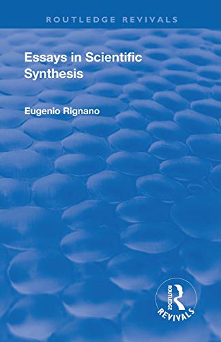 Revival Essays in Scientific Synthesis (1918) [Paperback]