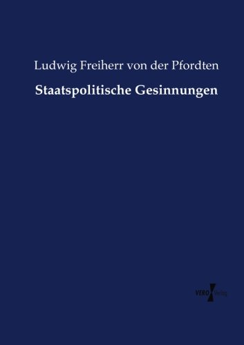 Staatspolitische Gesinnungen (german Edition) [Paperback]