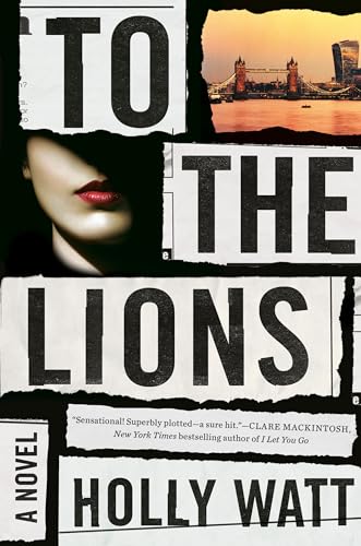 To the Lions A Novel [Hardcover]