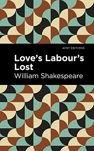 Love Labour's Lost [Paperback]
