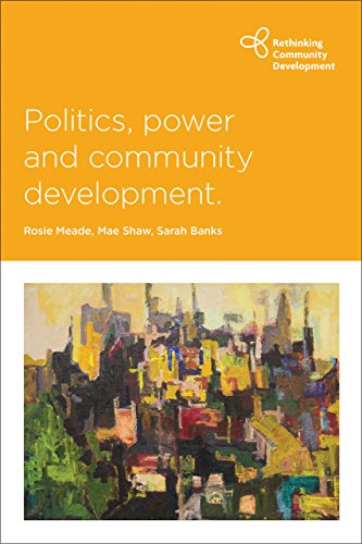 Politics, Power and Community Development [Paperback]