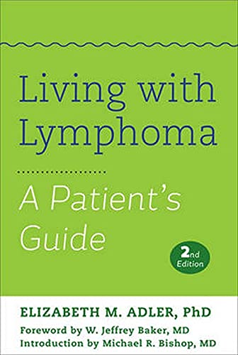 Living with Lymphoma A Patient&aposs Guide [Hardcover]