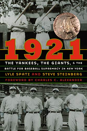 1921 The Yankees, The Giants, And The Battle For Baseball Supremacy In New York [Paperback]