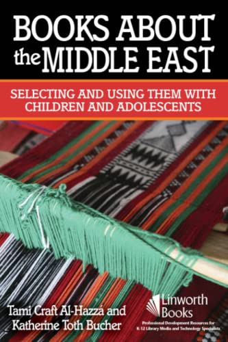 Books About the Middle East Selecting and Using them with Children and Adolesce [Paperback]