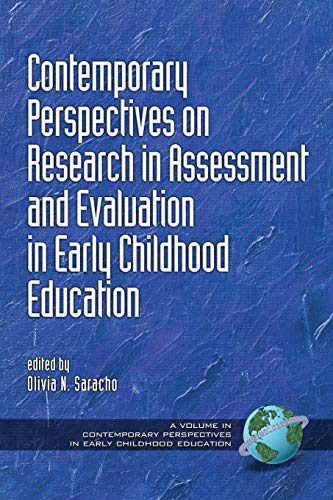 Contemporary Perspectives On Research In Assessment And Evaluation In Early Chil [Paperback]