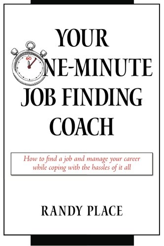 Your One-Minute Job Finding Coach How To Find A Job And Manage Your Career Whil [Paperback]