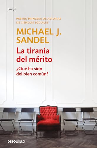 La tirana del mrito / The Tyranny of Merit What's Become of the Common Good [Paperback]